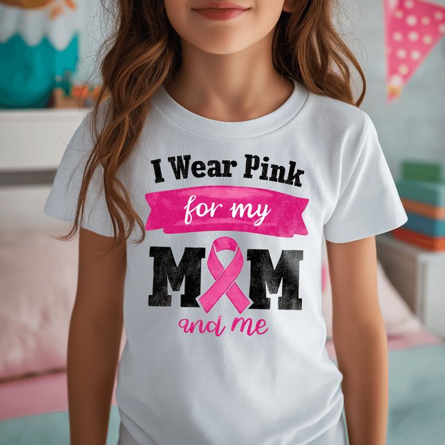 I Wear Pink for My Mom, Breast Cancer Awareness T-Shirt (Creator Uploaded)