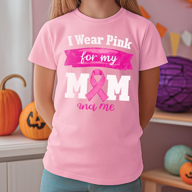 I Wear Pink for My Mom, Breast Cancer Awareness T-Shirt (Creator Uploaded)