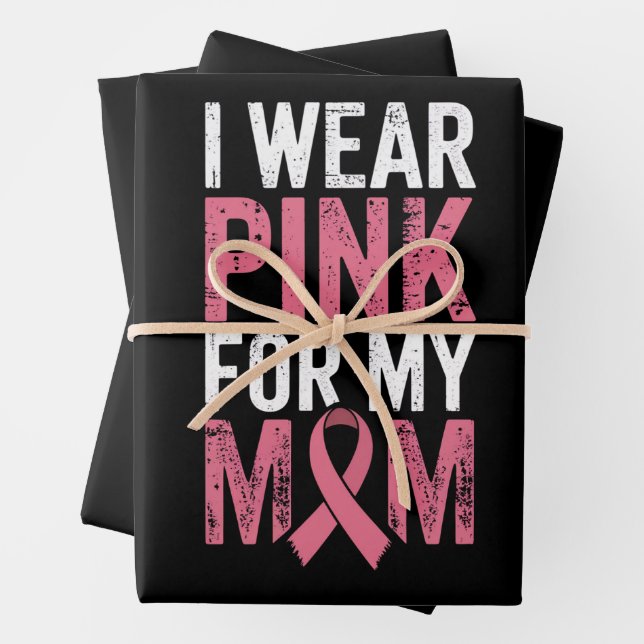 I Wear Pink For My Mom Breast Cancer Awareness   Wrapping Paper Sheets (In situ)