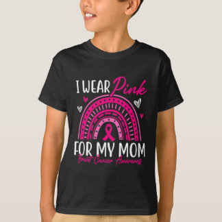 I Wear Pink For My Mom Pink Ribbon Breast Cancer A T-Shirt