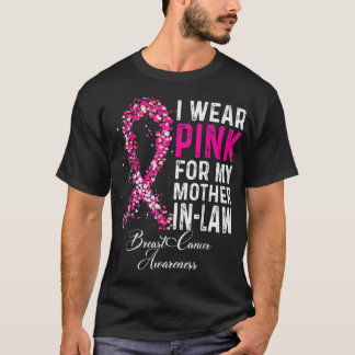 I Wear Pink For My Mother-in-Law Breast Cancer Awa T-Shirt
