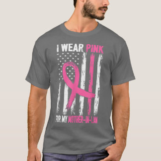 I Wear Pink For My Mother In Law Breast Cancer Awa T-Shirt