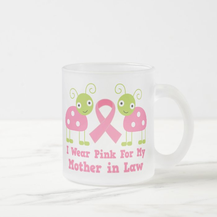 I Wear Pink For My Mother in Law Coffee Mugs