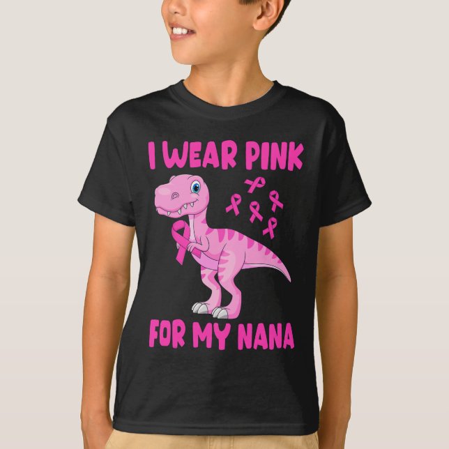 I Wear Pink For My Nana Breast Cancer Awareness Gr T-Shirt (Front)
