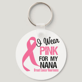 I Wear Pink For My Nana Keychain