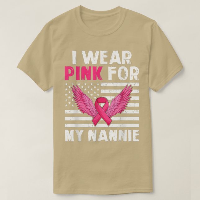 I Wear Pink For My Nannie Pink Ribbon Breast Cance T-Shirt (Design Front)