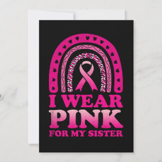 I Wear Pink For My Sister Breast Cancer Awareness Invitation