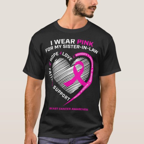 I Wear Pink For My Sister In Law Breast Cancer Awa T_Shirt