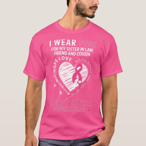 I Wear Pink For My Sister In Law Friend And Cousin T_Shirt