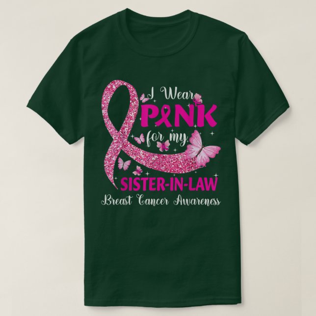 I Wear Pink For My Sister In-Law Shirts Ribbon Bre (Design Front)