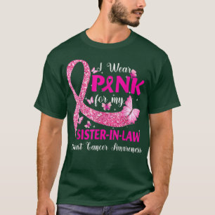 I Wear Pink For My Sister In-Law Shirts Ribbon Bre