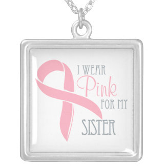 I Wear Pink for My Sister Silver Plated Necklace