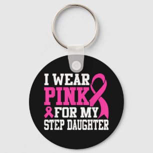 I Wear Pink For My Step Daughter Breast Cancer Awa Keychain