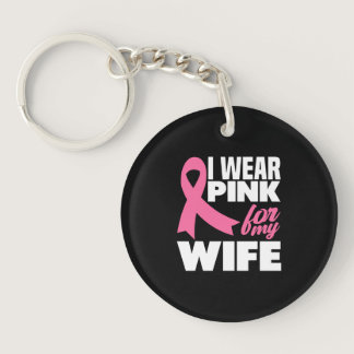 I Wear Pink For My Wife Breast Cancer Awareness Keychain