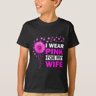I Wear Pink For My Wife Breast Cancer Awareness T-Shirt
