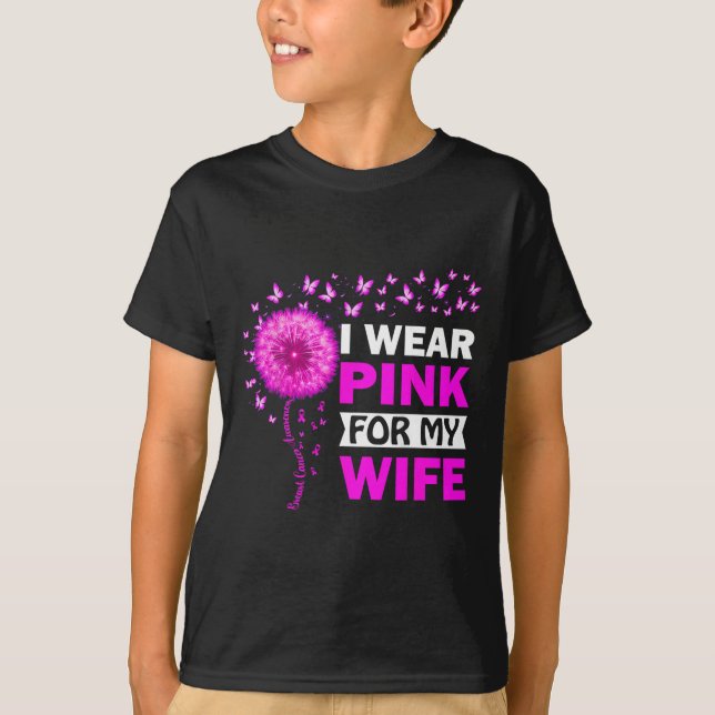 I Wear Pink For My Wife Breast Cancer Awareness  T-Shirt (Front)