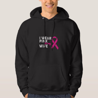 I Wear pink For My Wife Hoodie