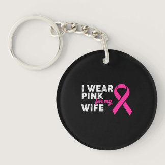 I Wear pink For My Wife Keychain