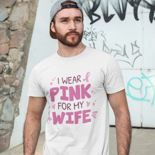 I Wear Pink For My Wife T-Shirt