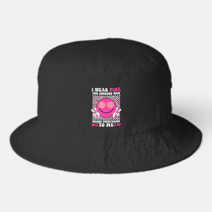 I Wear Pink For Someone Who Means Everything To Me Bucket Hat