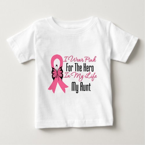 I Wear Pink For The Hero in My LifeMy Aunt Baby T_Shirt