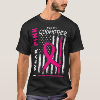 I Wear Pink Godmother Breast Cancer Awareness Amer T-Shirt