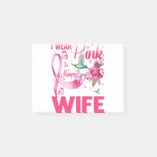 I Wear Pink In Memory For My Wife Post_it Notes