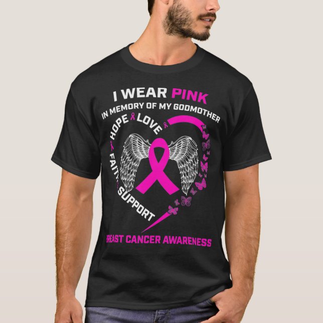 I Wear Pink In Memory Of Godmother Breast Cancer A T-Shirt (Front)