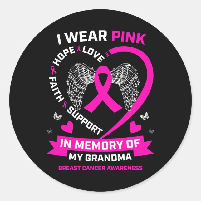 I Wear Pink In Memory Of My Grandma Breast Cancer  Classic Round Sticker (Front)