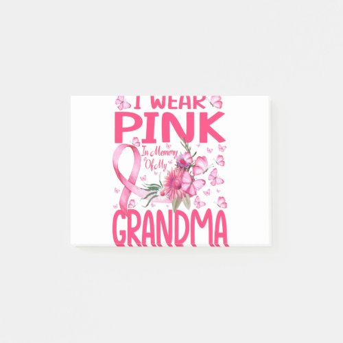 I Wear Pink In Memory Of My Grandma Breast Cancer Post_it Notes