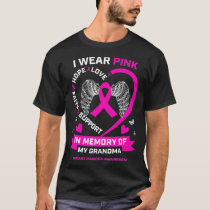 I Wear Pink In Memory Of My Grandma Breast Cancer  T-Shirt