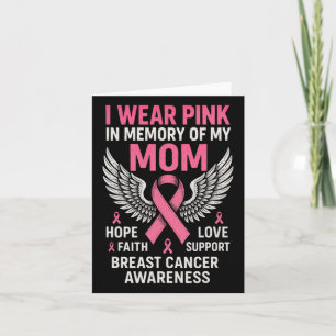 I Wear Pink In Memory Of My Mom - Breast Cancer Card