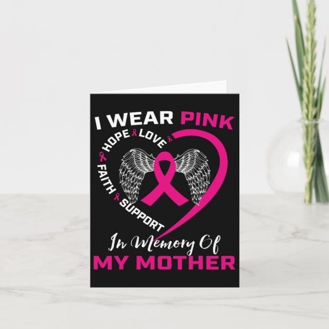 I Wear Pink In Memory Of My Mom Mother Breast Canc Card (Front)