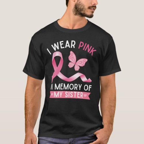 I wear pink in memory of my sister T_Shirt