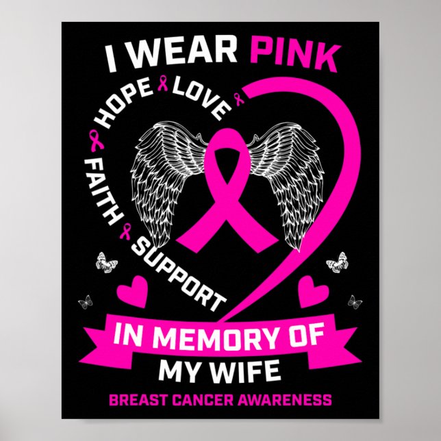 I Wear Pink In Memory Of My Wife Breast Cancer Awa Poster (Front)