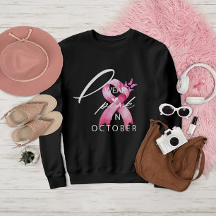 I Wear Pink in October Breast Cancer Awareness Sweatshirt
