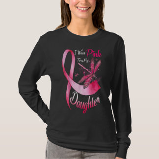 I wear pink  my daughter dragonfly breast cancer T-Shirt