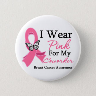 I Wear Pink Ribbon Coworker Breast Cancer Pinback Button