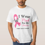 I Wear Pink Ribbon Mom Breast Cancer T-Shirt