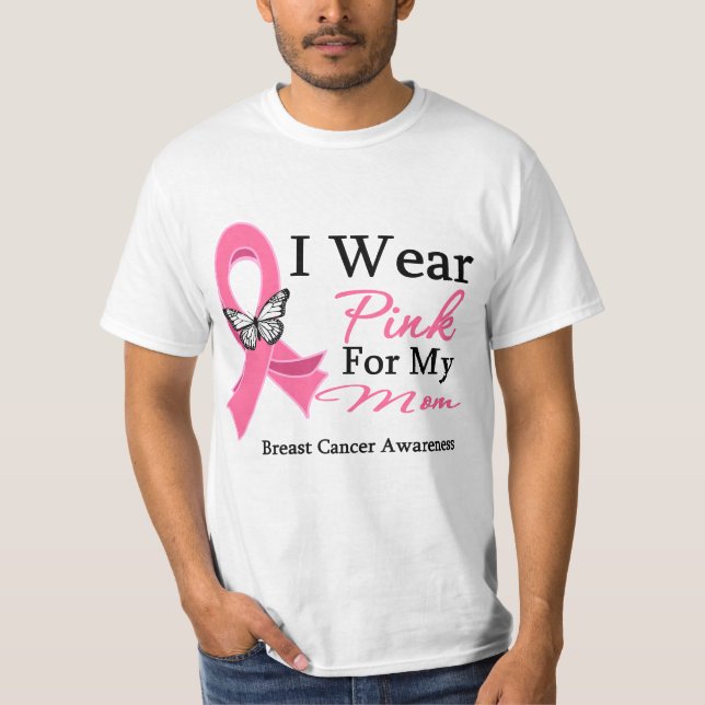 I Wear Pink Ribbon Mom Breast Cancer T-Shirt (Front)