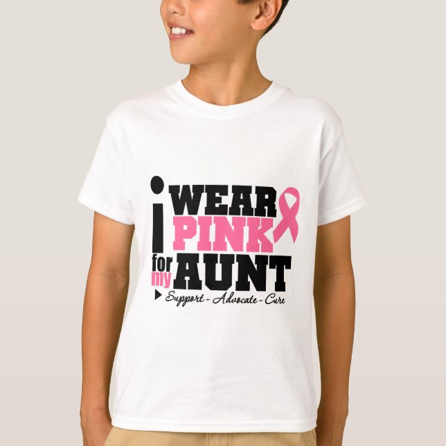 I Wear Pink Ribbon Support For My Aunt T-Shirt (Front)