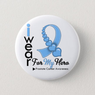 I Wear Prostate Cancer Ribbon For My Hero Button