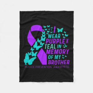 I Wear Purple And Teal For My Brother Suicide Prev Fleece Blanket