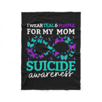I Wear Purple And Teal For My Moms Suicide Prevent Fleece Blanket