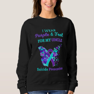 I Wear Purple And Teal For My Uncle Suicide Preven Sweatshirt