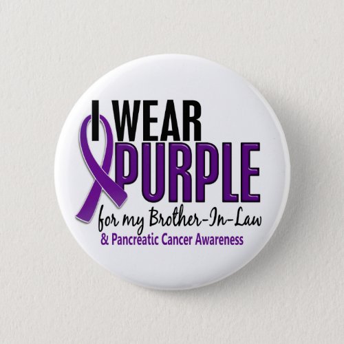 I Wear Purple Brother_In_Law 10 Pancreatic Cancer Pinback Button