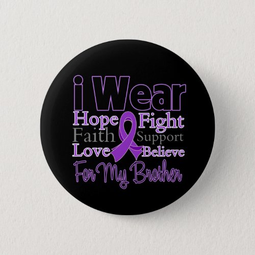 I Wear Purple Collage Brother _ Pancreatic Cancer Pinback Button