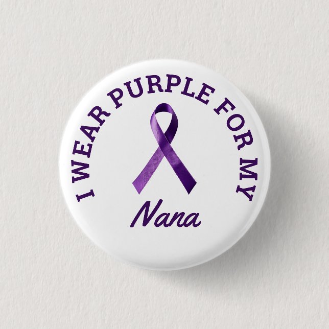 I Wear Purple Customizable Alzheimer's Awareness  Button (Front)