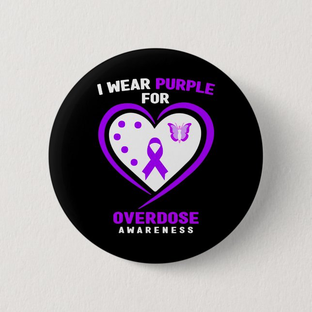 I Wear Purple For Addiction Overdose Awareness  Button (Front)