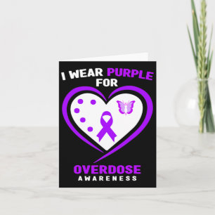 I Wear Purple For Addiction Overdose Awareness Card